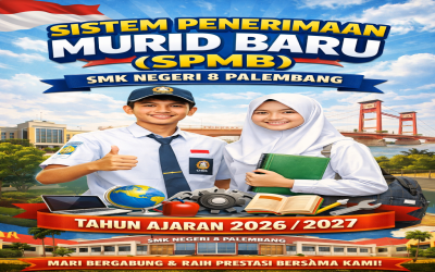 SISTEM PENERIMAAN MURID BARU (SPMB) SMK NEGERI 8 PALEMBANG TAHUN AJARAN 2026/2027